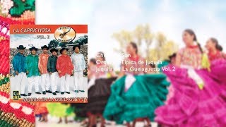 Chilena y Son - Orquesta Tipica de Juquila