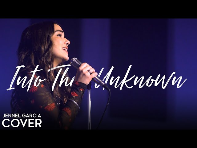 Into the Unknown - Idina Menzel, AURORA, Panic! At The Disco (Frozen 2) (Jennel Garcia Cover) class=