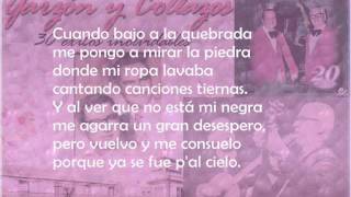 Video thumbnail of "Garzon y Collazos - Ende que murio mi Negra (Letra)"