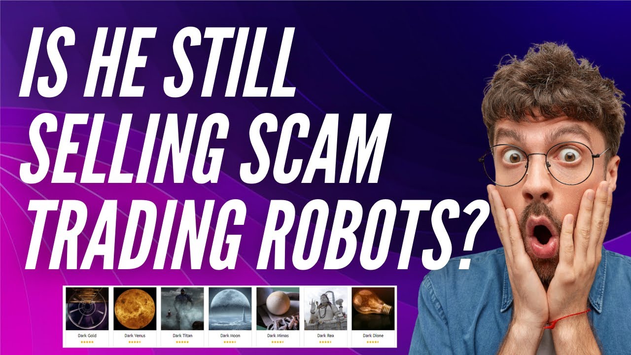 Is he still selling Scam Trading Robots?