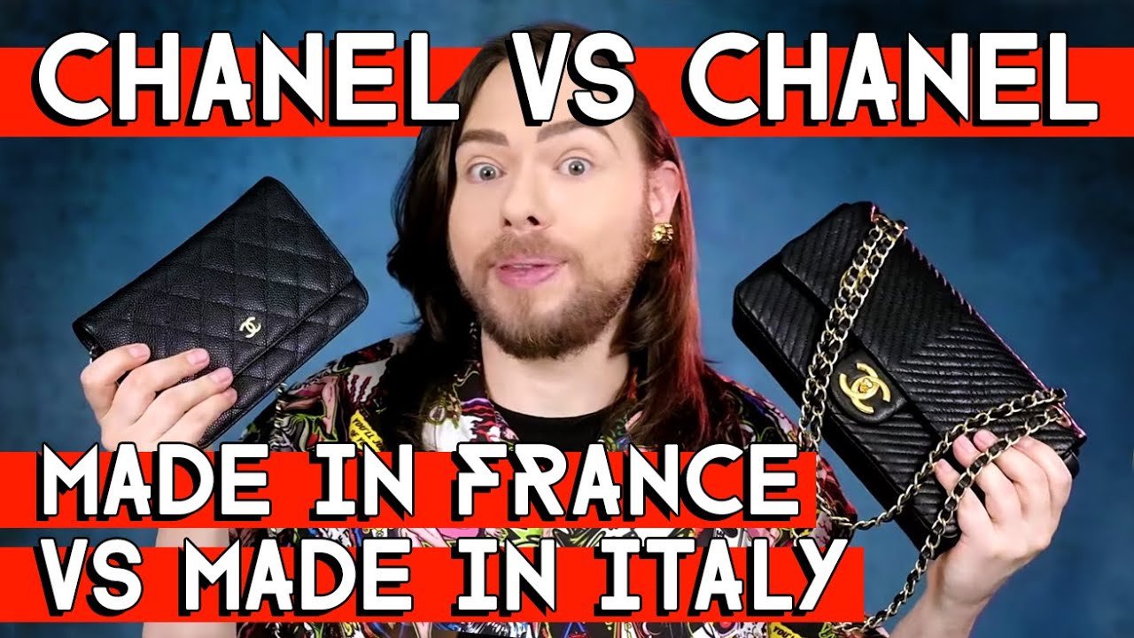 Which is better? CHANEL bags made in France or made in Italy
