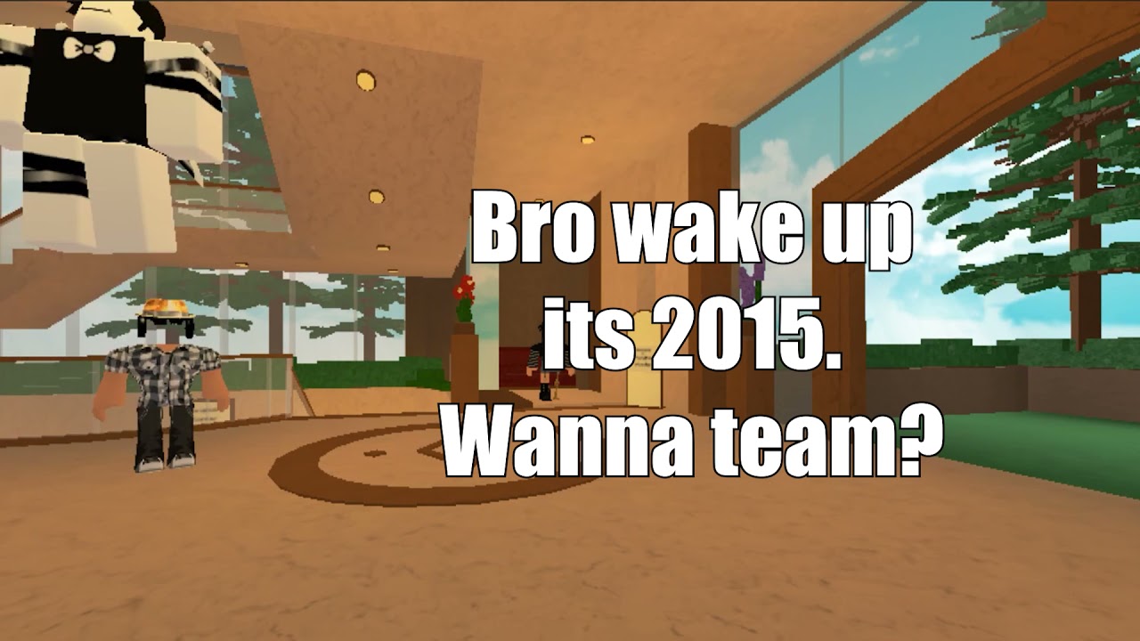 bro wake up its 2015