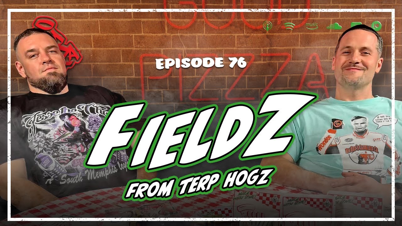 Episode 76: FieldZ of TerpHogz