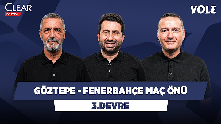 Göztepe - Fenerbahçe Maç Önü | Abdülkerim Durmaz, Mustafa Demirtaş, Emek Ege | 3. DEVRE