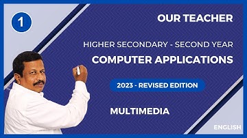 12th Computer Applications | Revised Edition | Lesson 1 - Multimedia | English | Q&A | Our Teacher