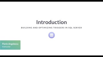 SQL Server Tutorial : Building and Optimizing Triggers in SQL Server
