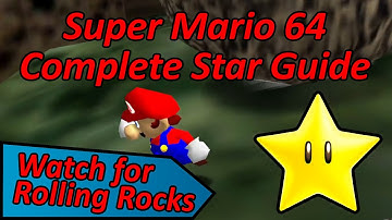 Watch for Rolling Rocks - Super Mario 64 Complete Star Guide