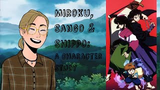 Inuyasha: Miroku, Sango & Shippo - a character study