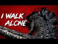 Godzilla tribute | I Walk Alone || GODZILLA MV ||
