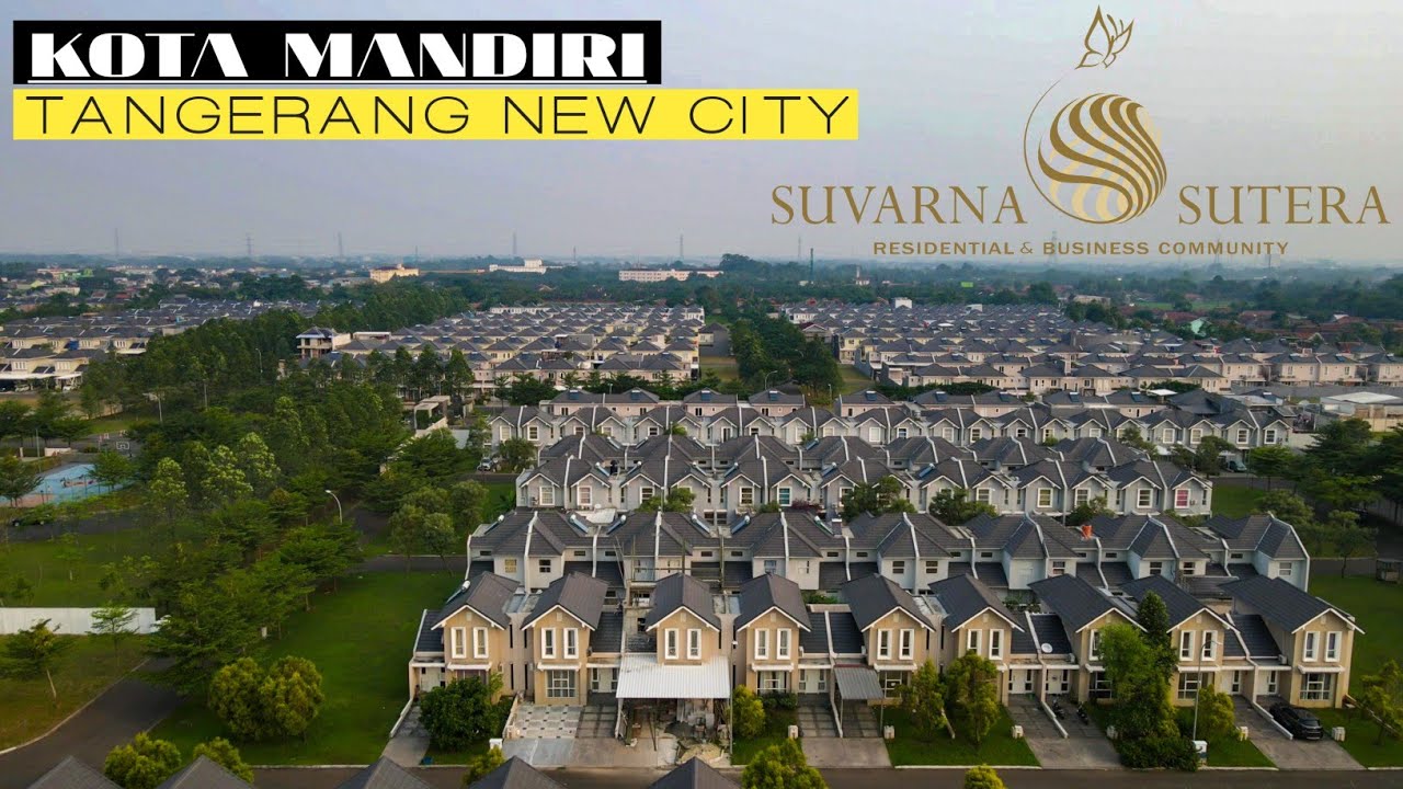 Suvarna Sutera Cikupa Tangerang | Kota Mandiri yang tak banyak orang ketahui‼