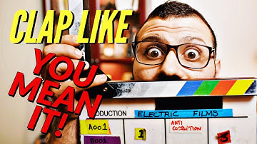 CLAPPERBOARD Best Practices For FILMMAKING