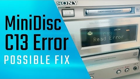 Sony MiniDisc C13 disk read error fix