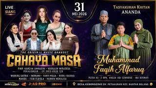 LIVE STREAMING CAHAYA MASA | KHITAN MUHAMMAD FAQIH ALFARUQ | 31 MEI 2026 |BANTAR BOLANG KAB.PEMALANG