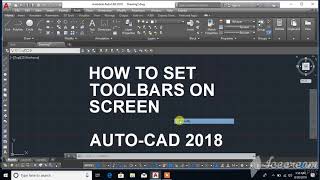 HOW TO SET TOOLBARS ON SCREEN @AUTOCAD 2018