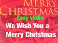 &quot;We wish you a Merry Christmas &quot;- Beginner violin