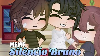 {MeMe} SILÊNCIO BRUNO ・Gacha Club・