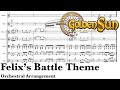 Felix Battle Theme | Golden Sun: The Lost Age Orchestral Arrangement