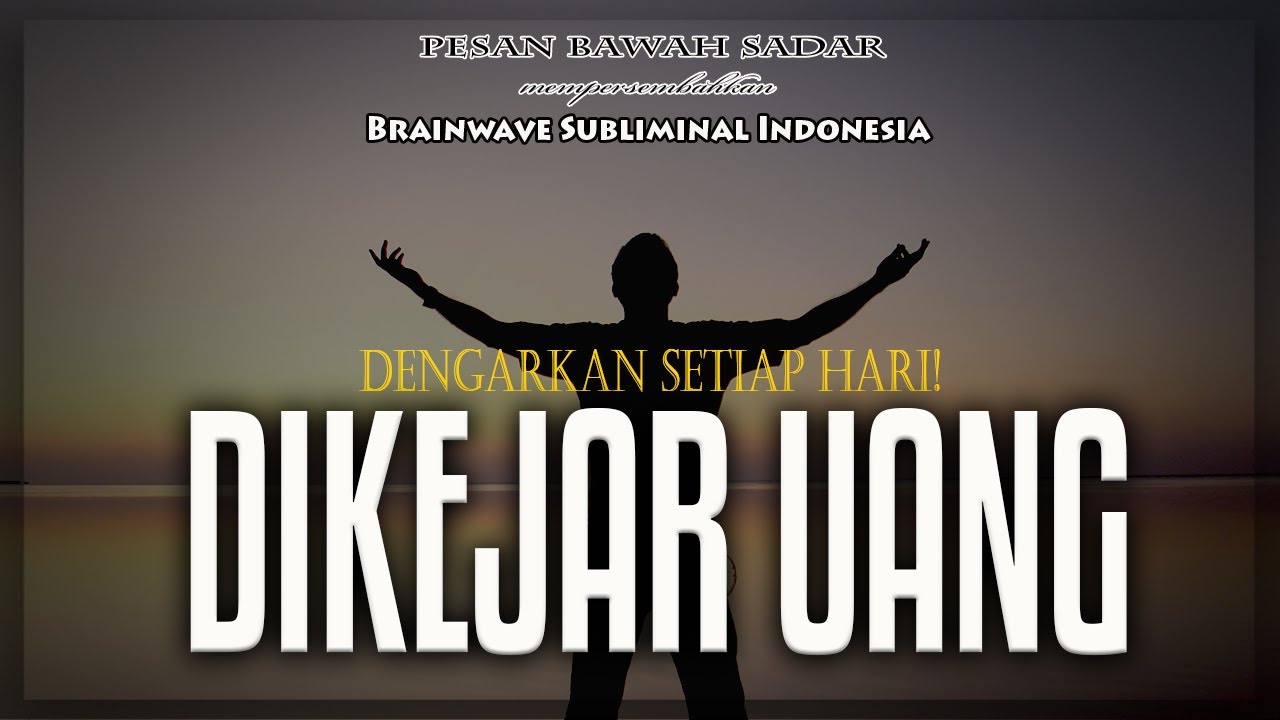🎧 DIKEJAR UANG ★ Saya Menarik Banyak Uang Dengan Mudah | Subliminal Afirmasi Bahasa Indonesia