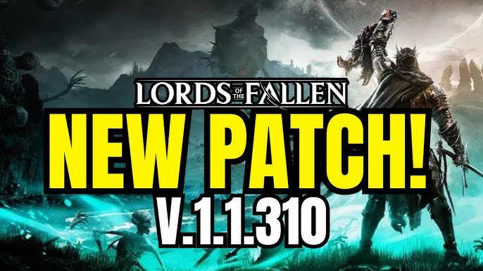 Lords of the Fallen Patch 1.1.224 Makes Big Changes to the Soulslike