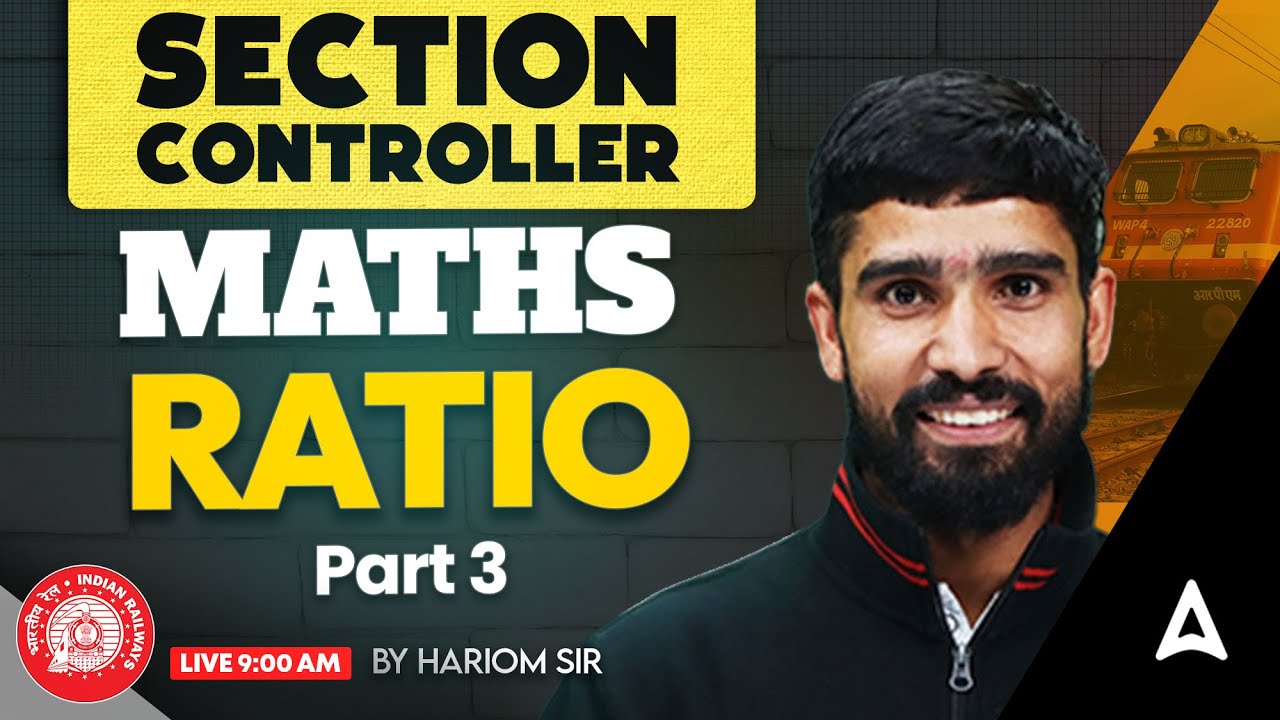 RRB Section Controller Maths Classes 2025 | Ratio Part 3 | Concepts ...