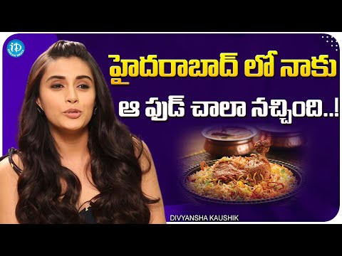 Actress Divyansha Kaushik About Her Favourite Food In Hyderabad || iDream Media - IDREAMMOVIES