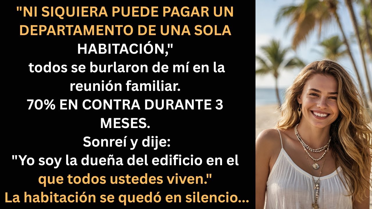 Se rieron de mí por ser pobre… pero no sabían que yo era la dueña de todo