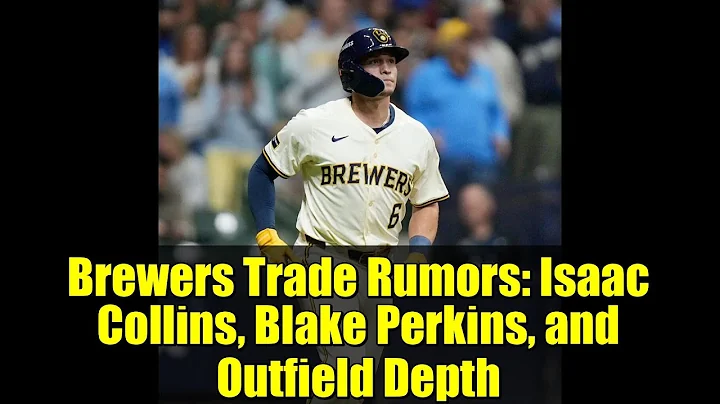Brewers Trade Rumors: Isaac Collins, Blake Perkins, and Outfield Depth