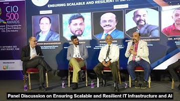 Panel Discussion 1: Ensuring Scalable and Resilient IT Infrastructure and AI | CIO500 Pune | CIOTV