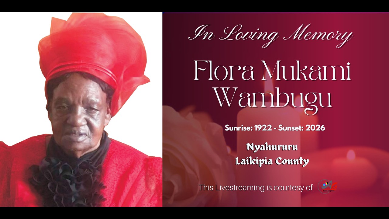 Celebrating a Well-Lived Life | Flora Mukami Wambugu  | 1922 – 2026