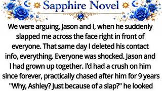 we were arguing, Jason and I, when he suddenly slapped me across the face right in front of everyone