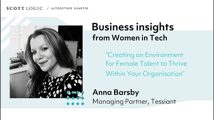 Anna Barsby // Business insights from Women in Tech // A Scott Logic webinar