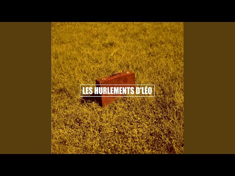 Putar Le mort - Les Hurlements d'Léo