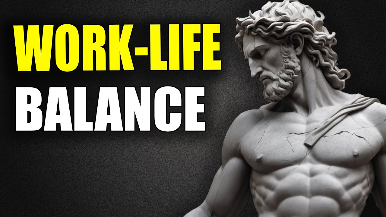 How to Find Work-Life Balance: Stoic Methods for Achieving Harmony ...