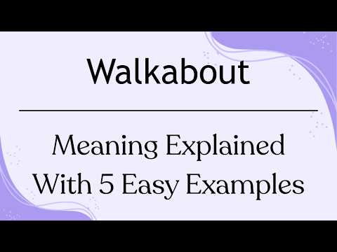 Walkabout Meaning in English | What Does Walkabout Mean? Definition & Examples