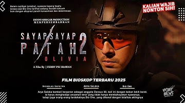 Sayap-Sayap Patah 2 : Olivia - Arya Saloka, Juan Bio One, Samo Rafael | Film Bioskop Terbaru 2025