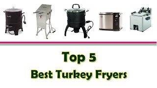 Top 5 Best Turkey Fryer 2017