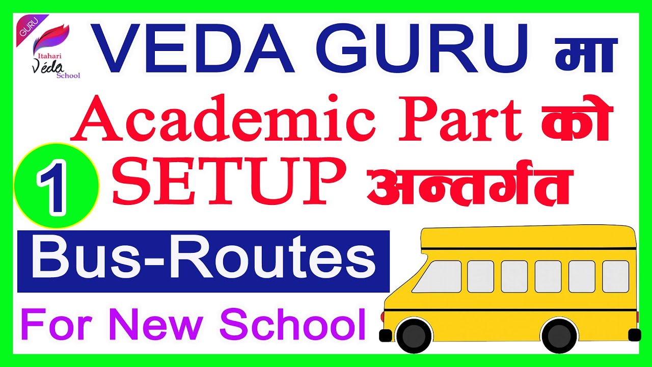 How to add Bus-Routes in Veda Guru School App ?