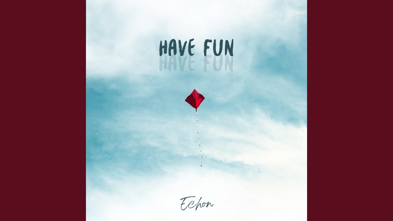 Watch Have Fun on YouTube Watch Have Fun on YouTube