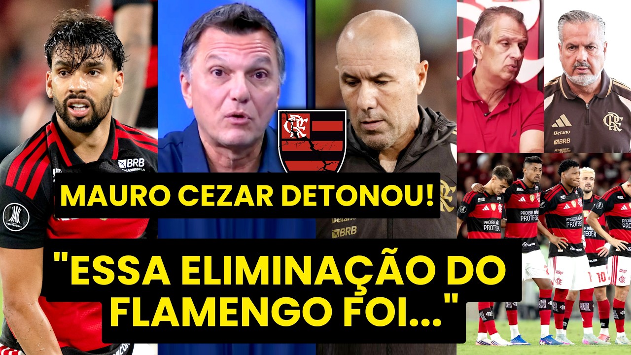 MAURO CEZAR: "INADMISSÍVEL!!! Os MAIORES RESPONSÁVEIS pela ELIMINAÇÃO do FLAMENGO são..."