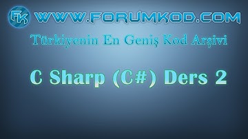 C Sharp C# Ders 2   Değişkenler, Events ve İki Sayının Toplamı