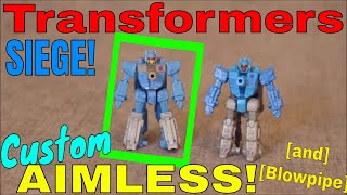 Transformers WFC Siege CUSTOM Aimless (and Blowpipe) - GotBot True Review NUMBER 550