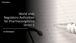 Regulatory Authorities for Pharmacovigilance world wide