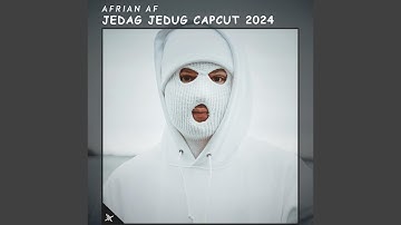 Jedag Jedug Capcut 2024