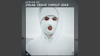 Jedag Jedug Capcut 2024
