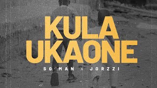 SG Man - Kula Ukaone Feat Jorzzi