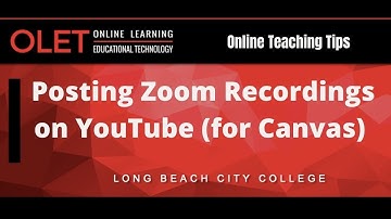 Posting Zoom Recordings on YouTube for Canvas