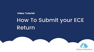 How to Submit your ECE Return - June 2021