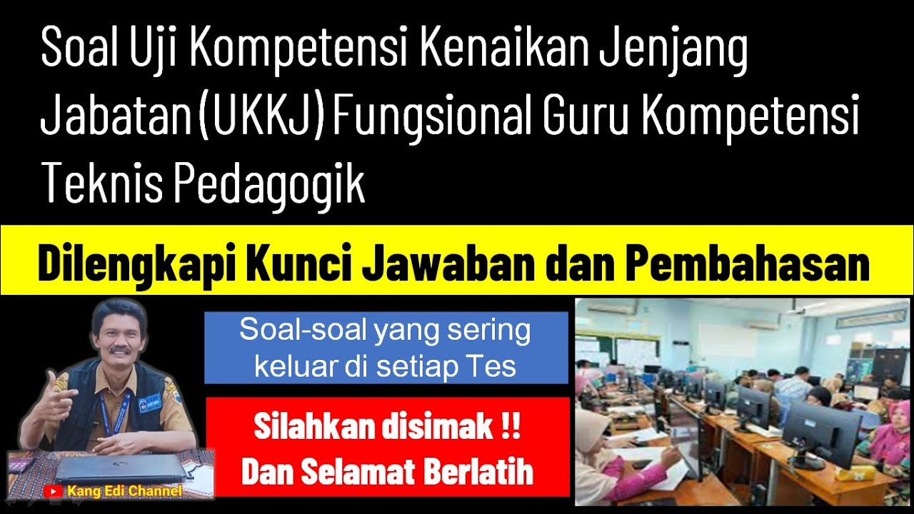 Soal UKKJ Jabatan Fungsional Guru || Kompetensi Pedagogik @kangedibae