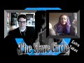 The Slave Circle Extra Takes - Mollie (Former Credico Charity Team Leader)