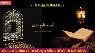 Part 2 Ihya Ulumiddin muqaddimah Alasan Kedua Di Tasisnya Kitab Ihya Ulumiddin 